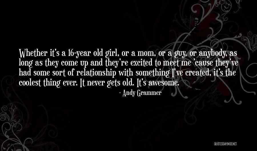 A Year Relationship Quotes By Andy Grammer