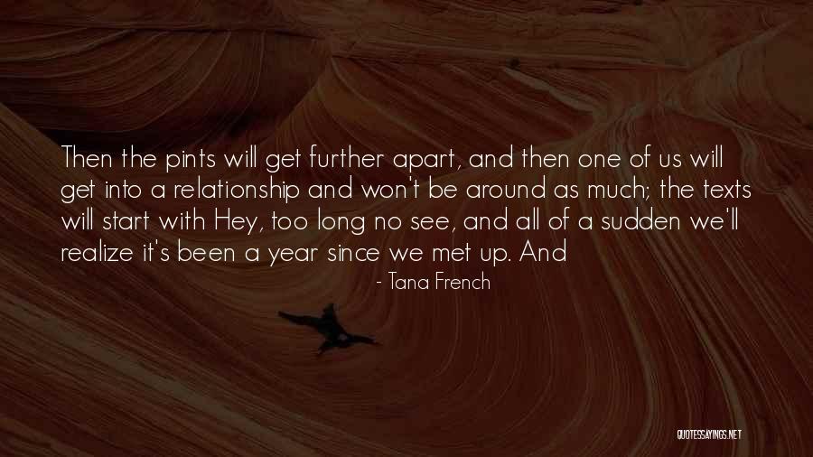 A Year Relationship Quotes By Tana French