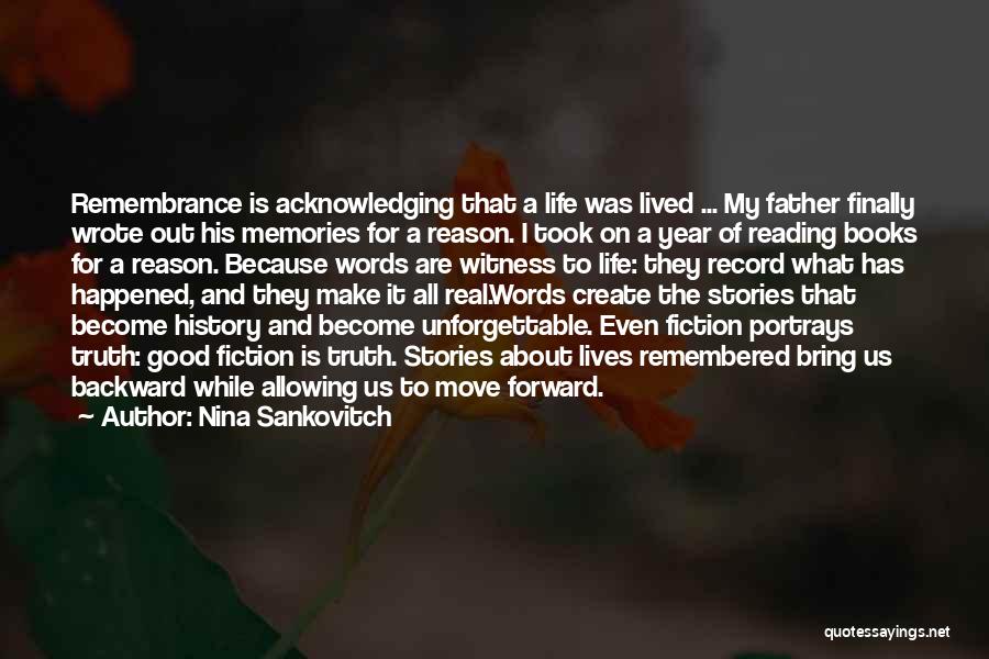 A Year Remembrance Quotes By Nina Sankovitch