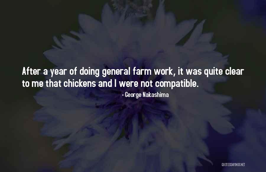 A Year To Clear Quotes By George Nakashima A Year To Clear Quotes By George Nakashima