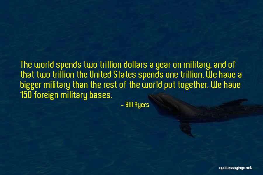 A Year Together Quotes By Bill Ayers