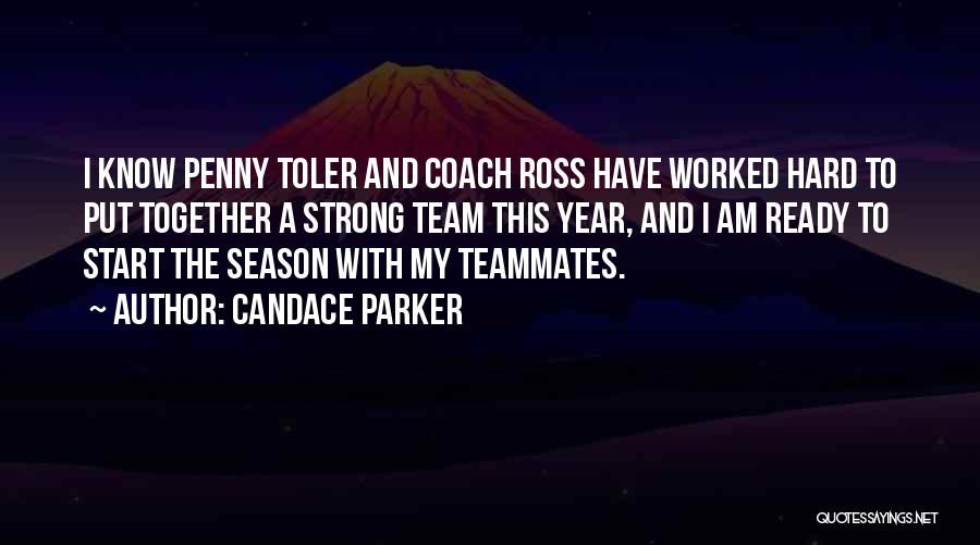 A Year Together Quotes By Candace Parker