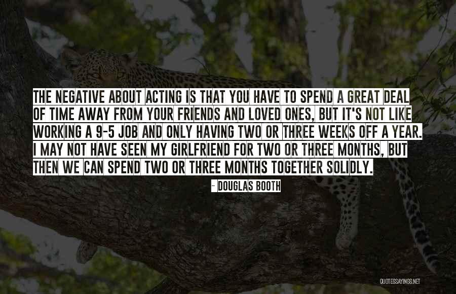 A Year Together Quotes By Douglas Booth A Year Together Quotes By Douglas Booth