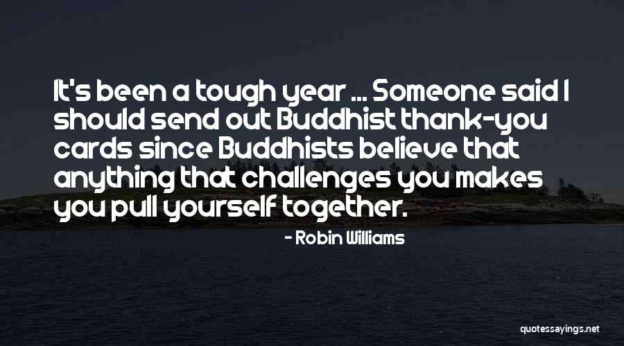 A Year Together Quotes By Robin Williams A Year Together Quotes By Robin Williams