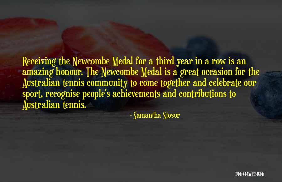 A Year Together Quotes By Samantha Stosur