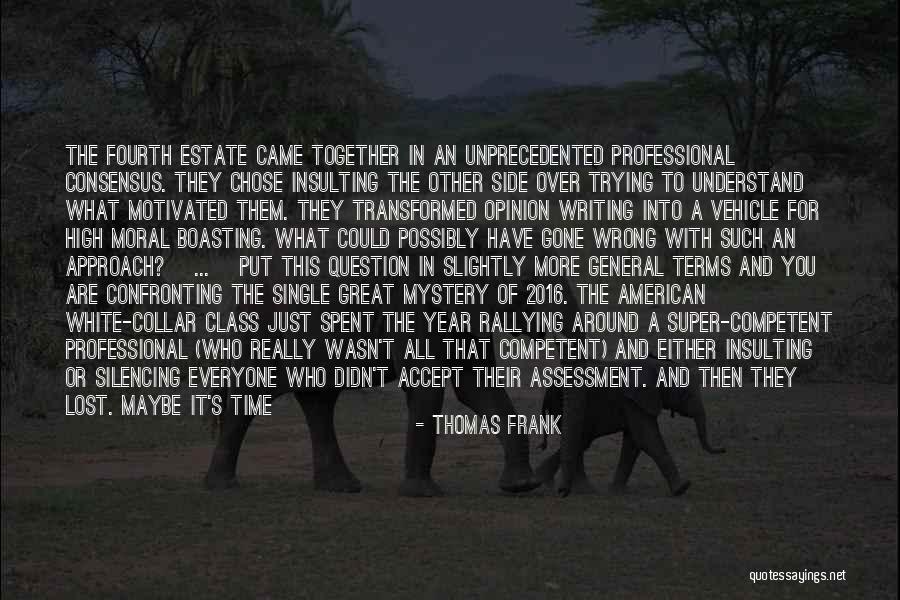 A Year Together Quotes By Thomas Frank A Year Together Quotes By Thomas Frank