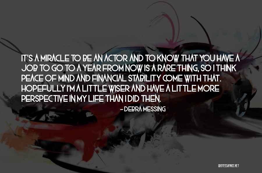 A Year Wiser Quotes By Debra Messing A Year Wiser Quotes By Debra Messing