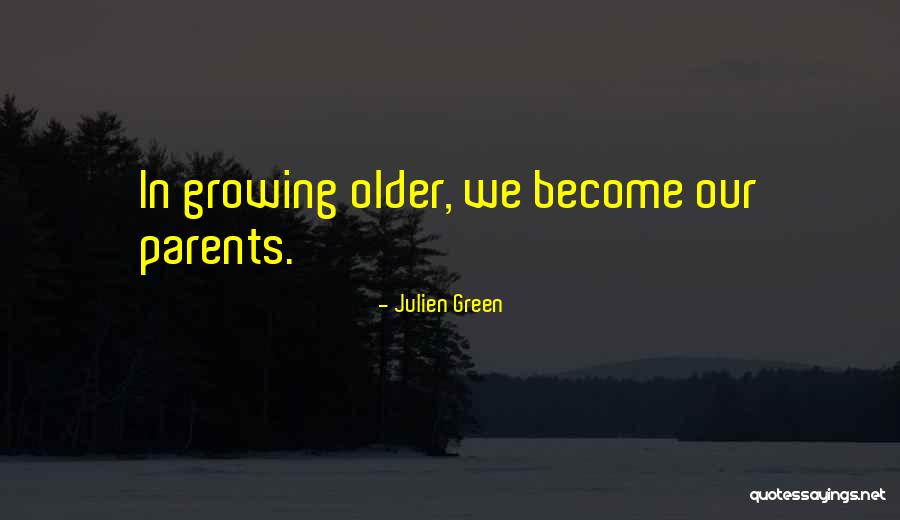 A Year Wiser Quotes By Julien Green A Year Wiser Quotes By Julien Green