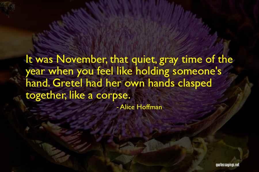 A Year's Time Quotes By Alice Hoffman