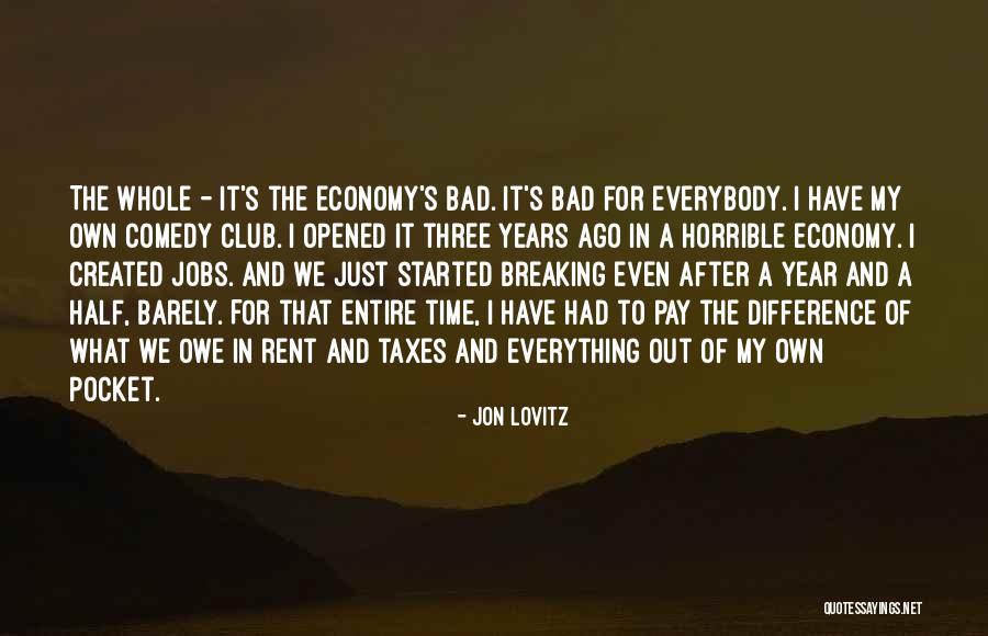 A Year's Time Quotes By Jon Lovitz