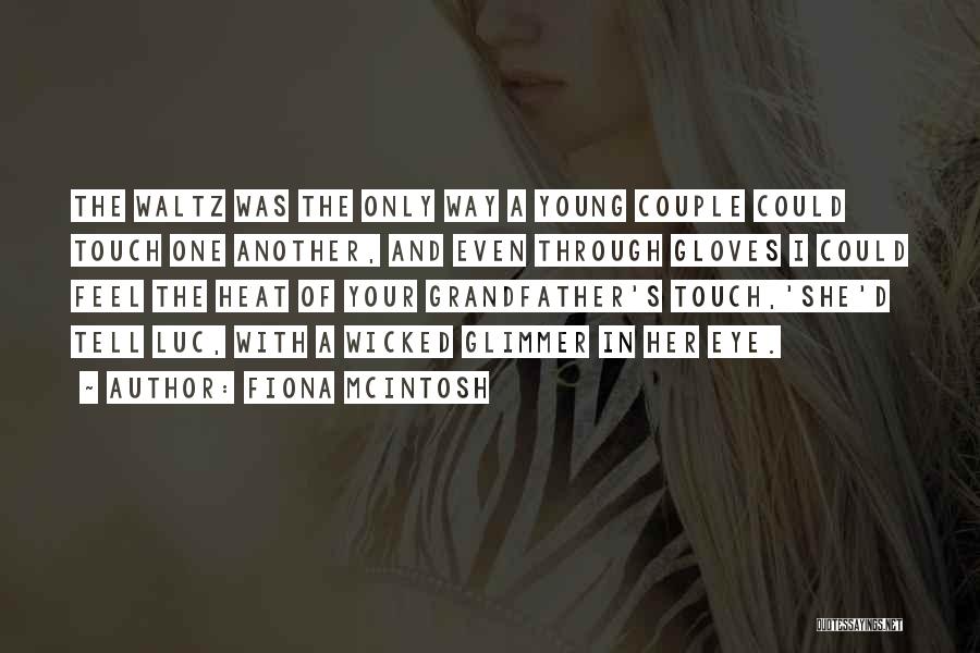 A Young Couple Love Quotes By Fiona McIntosh