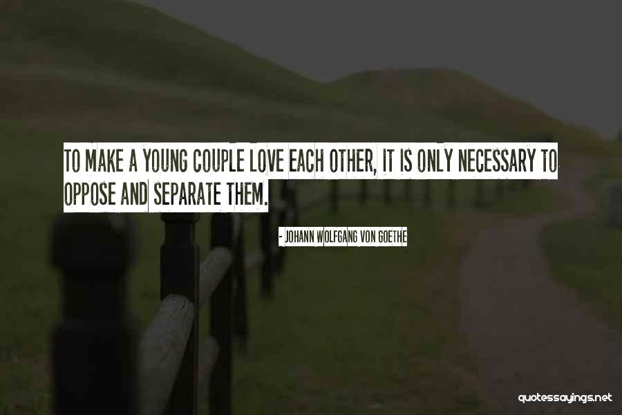 A Young Couple Love Quotes By Johann Wolfgang Von Goethe