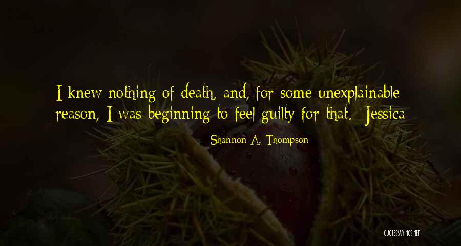 A Young Death Quotes By Shannon A. Thompson