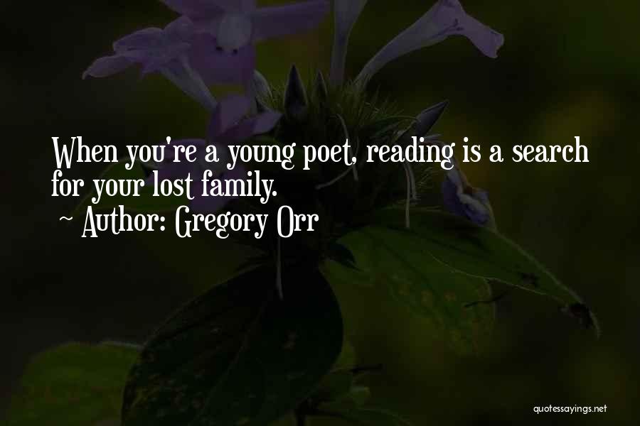 A Young Family Quotes By Gregory Orr