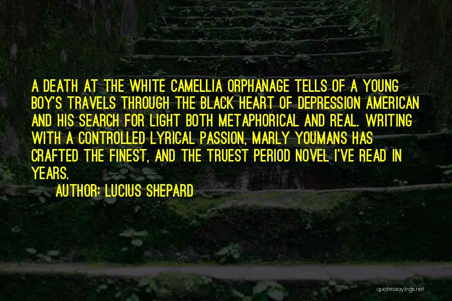 A Young Heart Quotes By Lucius Shepard