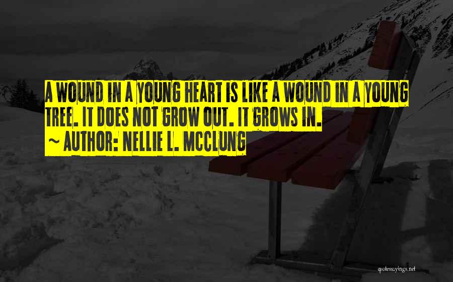 A Young Heart Quotes By Nellie L. McClung