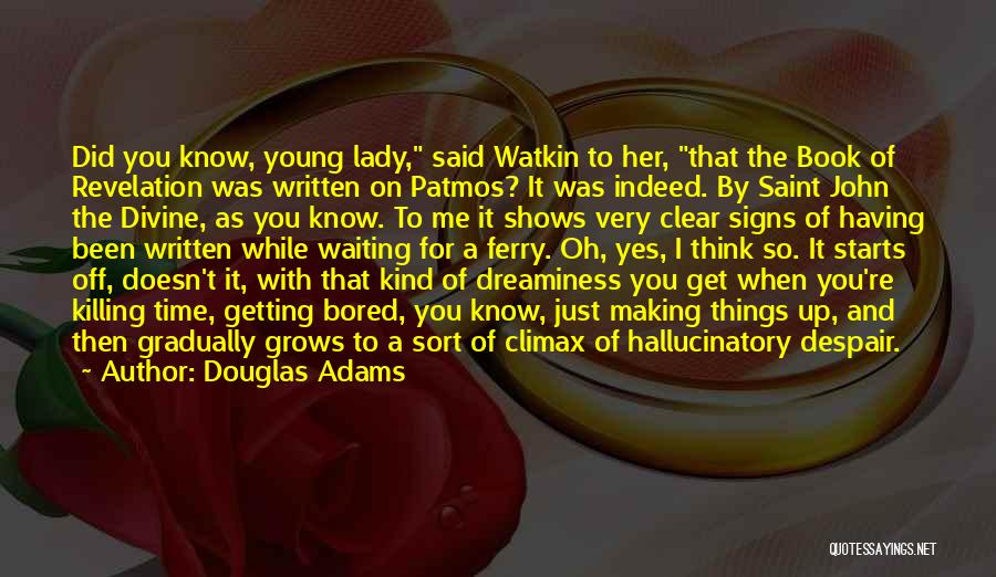 A Young Lady Quotes By Douglas Adams