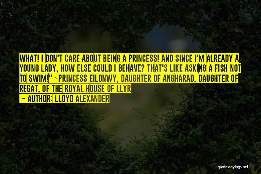 A Young Lady Quotes By Lloyd Alexander