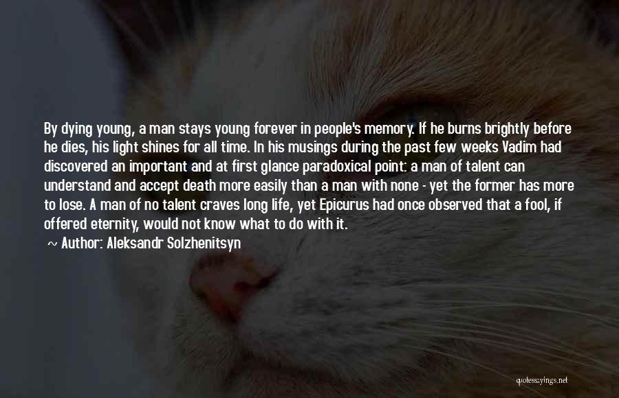A Young Man Dying Quotes By Aleksandr Solzhenitsyn