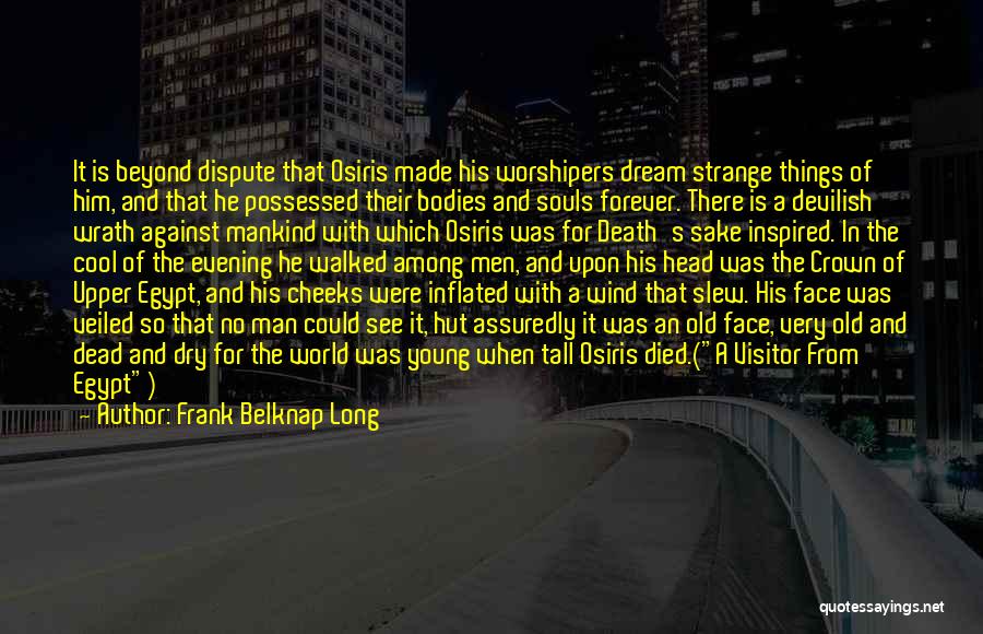 A Young Man's Death Quotes By Frank Belknap Long