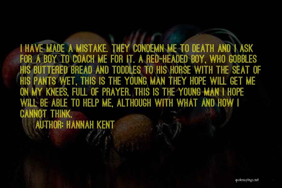 A Young Man's Death Quotes By Hannah Kent