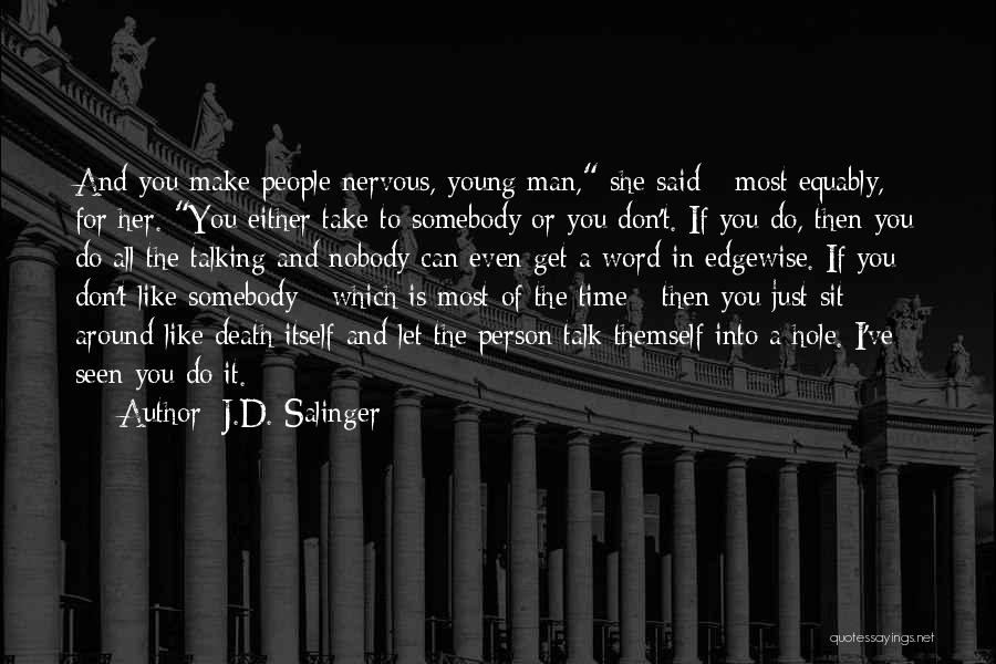 A Young Man's Death Quotes By J.D. Salinger