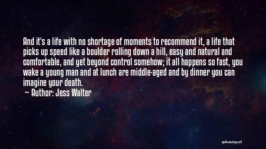 A Young Man's Death Quotes By Jess Walter