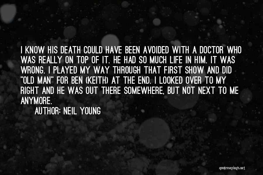 A Young Man's Death Quotes By Neil Young