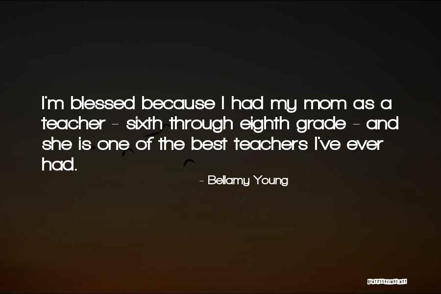 A Young Mom Quotes By Bellamy Young A Young Mom Quotes By Bellamy Young