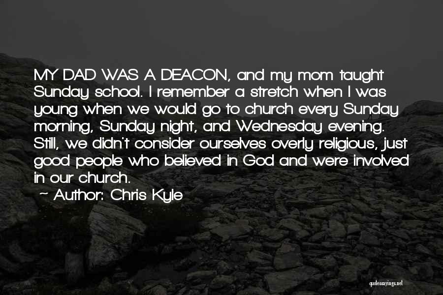 A Young Mom Quotes By Chris Kyle