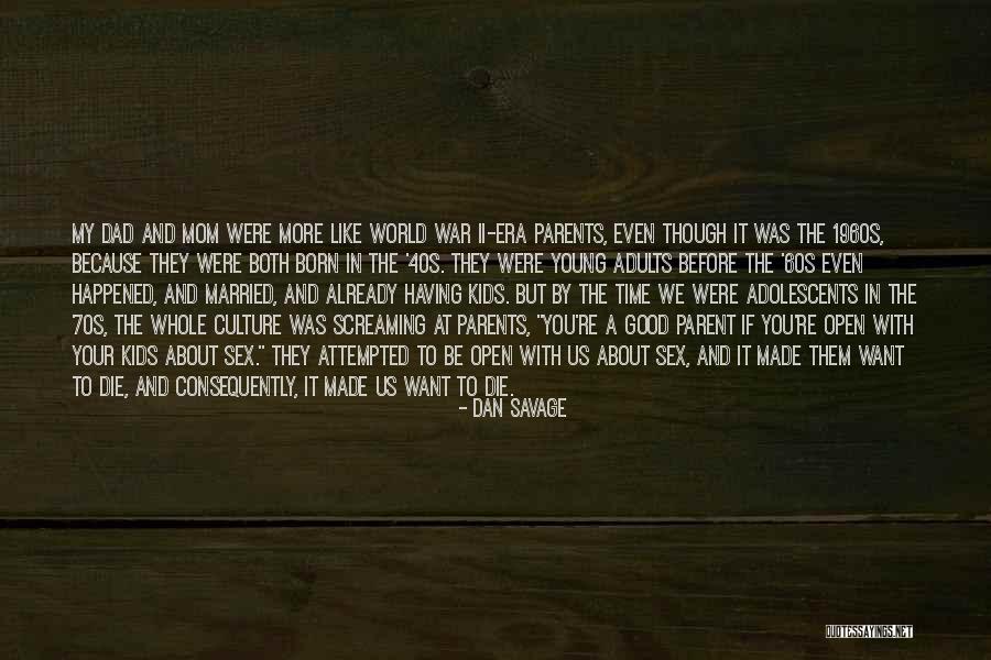 A Young Mom Quotes By Dan Savage