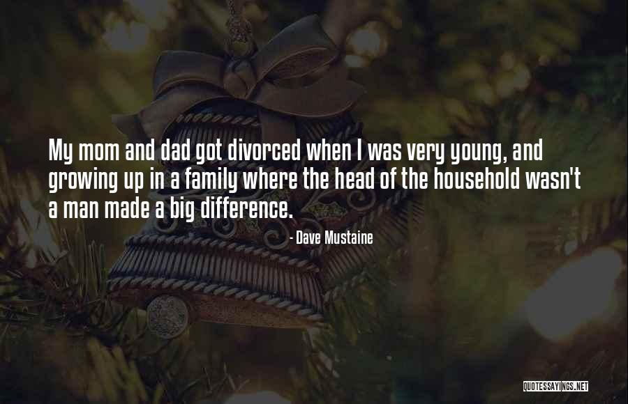 A Young Mom Quotes By Dave Mustaine