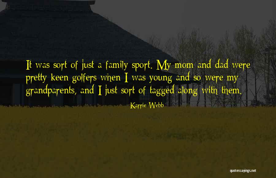 A Young Mom Quotes By Karrie Webb A Young Mom Quotes By Karrie Webb