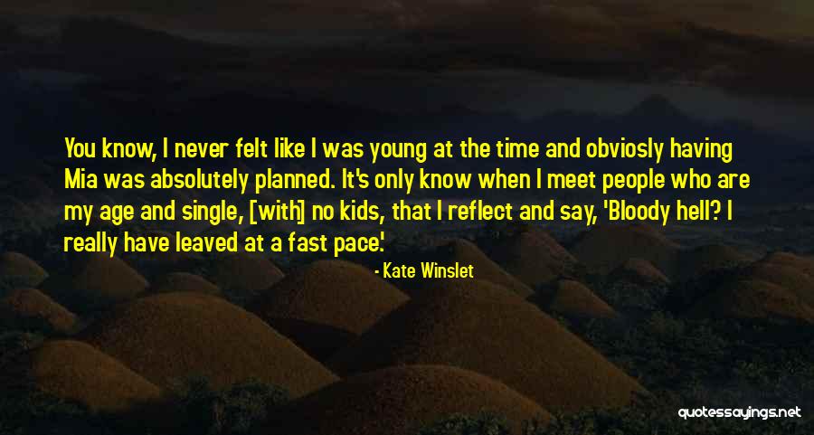 A Young Mom Quotes By Kate Winslet