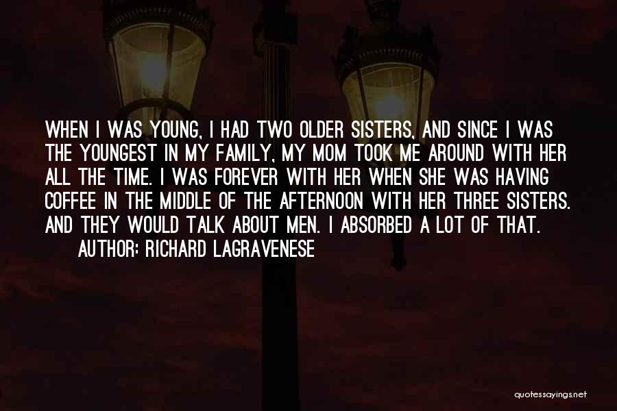 A Young Mom Quotes By Richard LaGravenese