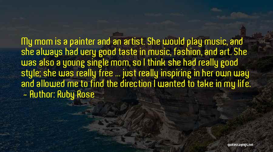 A Young Mom Quotes By Ruby Rose