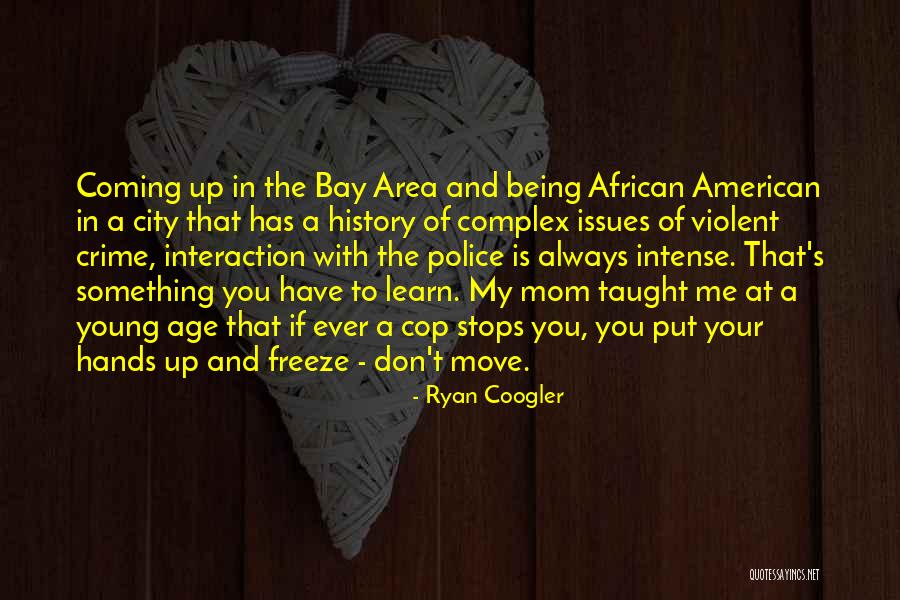 A Young Mom Quotes By Ryan Coogler A Young Mom Quotes By Ryan Coogler