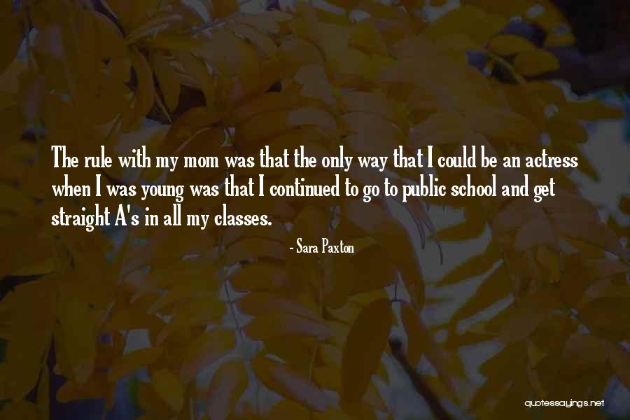A Young Mom Quotes By Sara Paxton A Young Mom Quotes By Sara Paxton