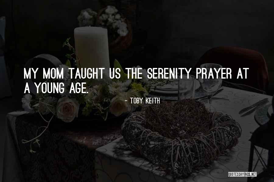 A Young Mom Quotes By Toby Keith A Young Mom Quotes By Toby Keith