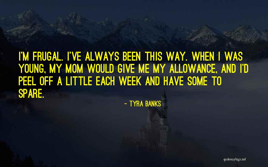 A Young Mom Quotes By Tyra Banks