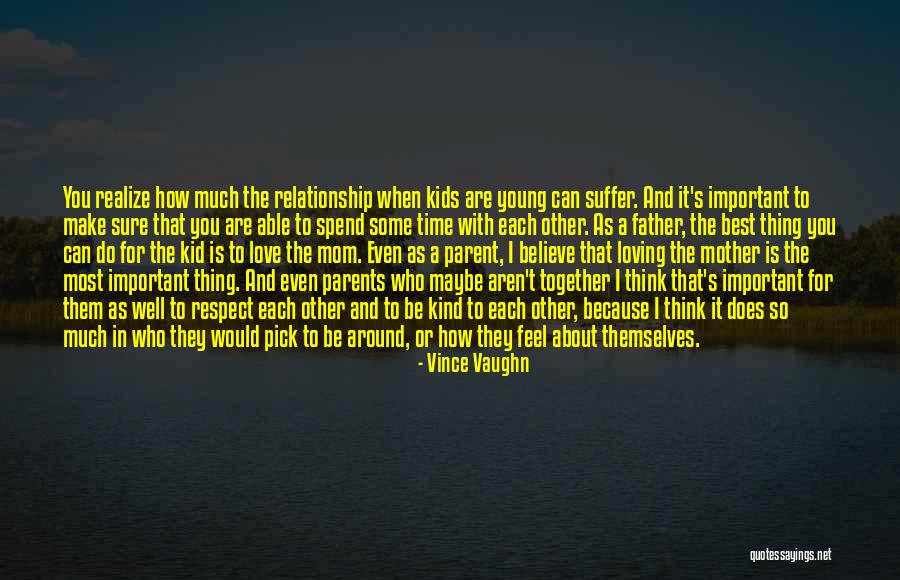 A Young Mom Quotes By Vince Vaughn