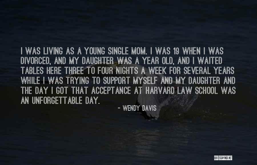 A Young Mom Quotes By Wendy Davis A Young Mom Quotes By Wendy Davis
