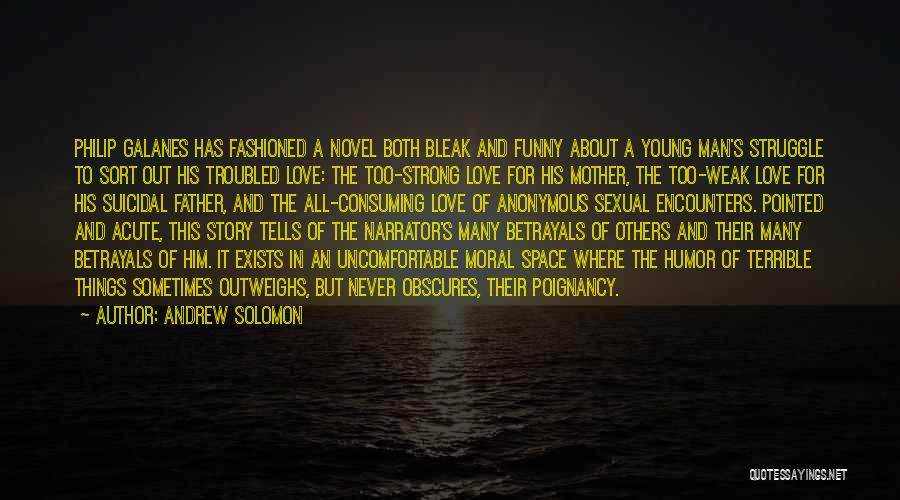 A Young Mother's Love Quotes By Andrew Solomon