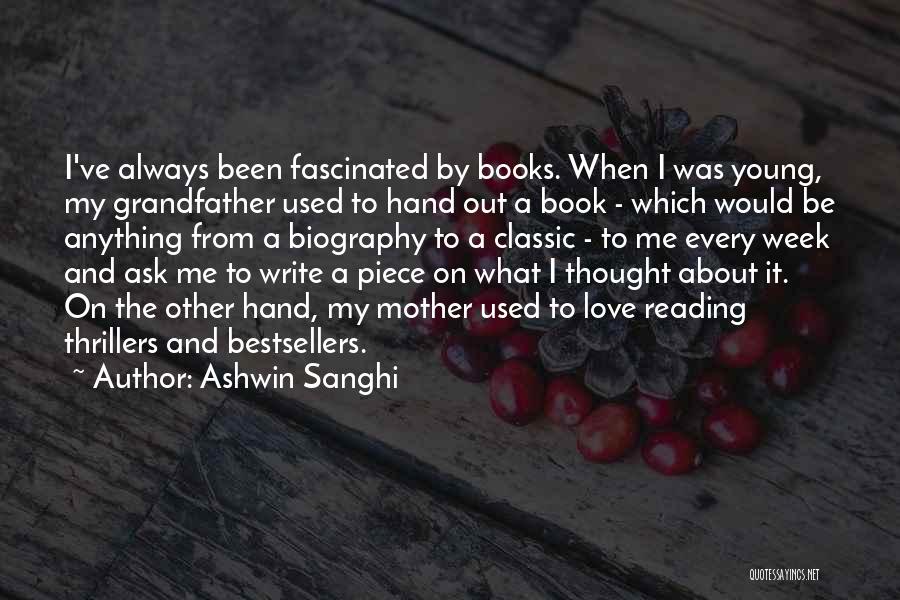 A Young Mother's Love Quotes By Ashwin Sanghi