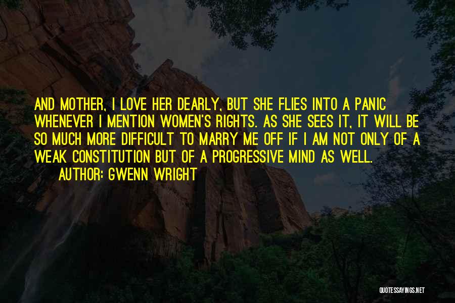 A Young Mother's Love Quotes By Gwenn Wright