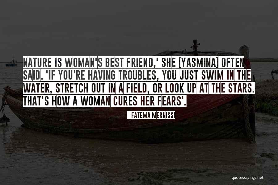 A-z Best Friend Quotes By Fatema Mernissi