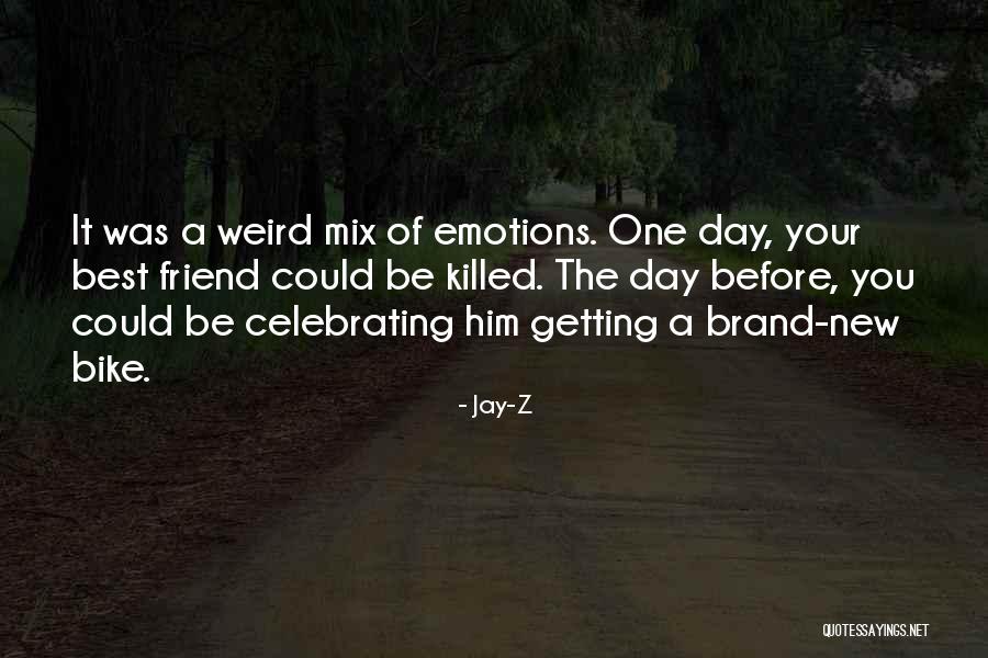 A-z Best Friend Quotes By Jay-Z