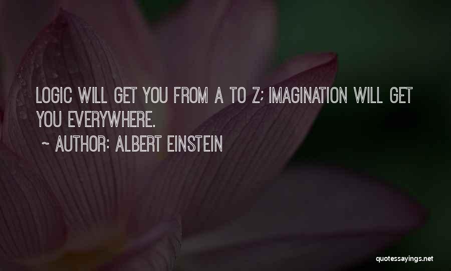 A Z Quotes By Albert Einstein