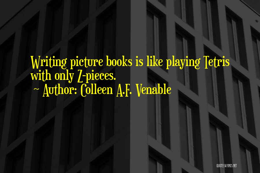 A Z Quotes By Colleen A.F. Venable