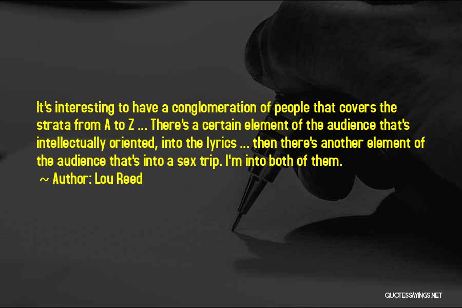 A Z Quotes By Lou Reed